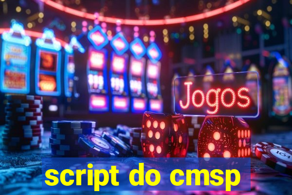 script do cmsp